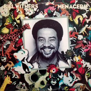 Bill Withers – Menagerie vinyl