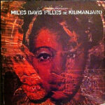 Miles Davis – Filles De Kilimanjaro vinyl