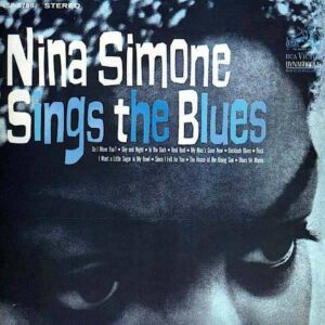 Nina Simone – Nina Simone Sings The Blues Vinyl