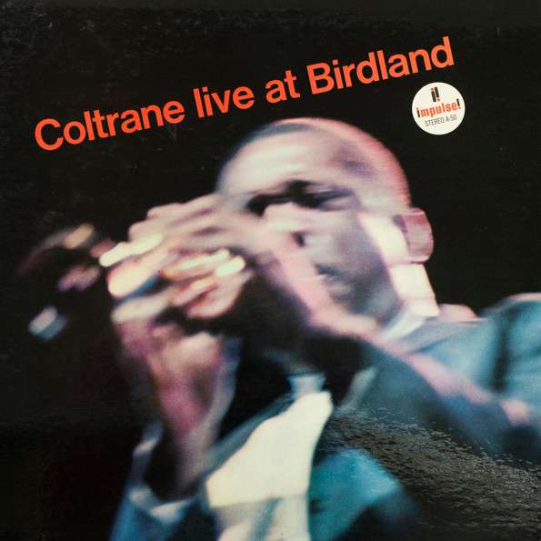 Coltrane – Live At Birdland Vinyl