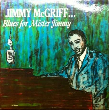 Jimmy McGriff – Blues For Mister Jimmy Vinyl