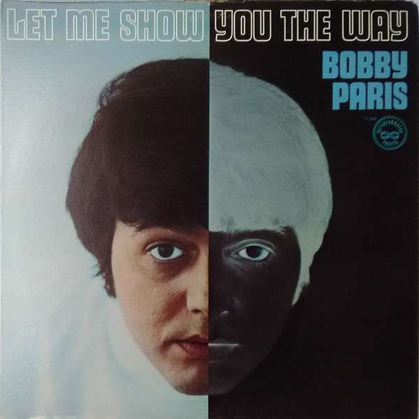 Bobby Paris – Let Me Show You The Way Vinyl