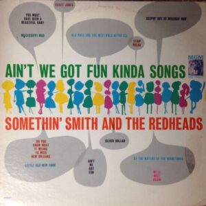 Ain't We Got Fun Kinda Songs Vinyl